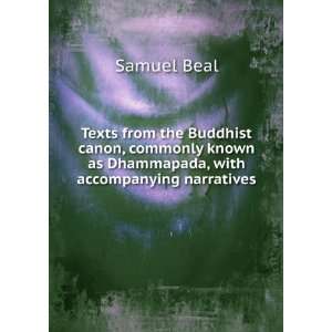   the Buddhist canon commonly known as Dhammapada Samuel Beal Books