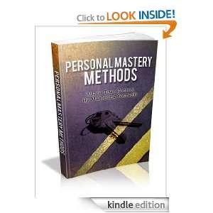 Personal Mastery Methods Attain True Control By Mastering Yourself 