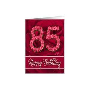  85th birthday with numbers made from roses Card Toys 