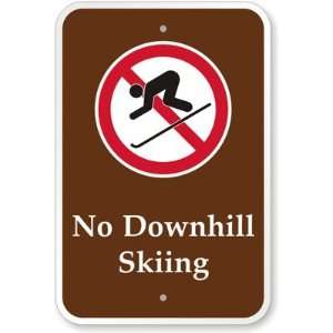  No Downhill Skiing (with Graphic) Aluminum Sign, 18 x 12 