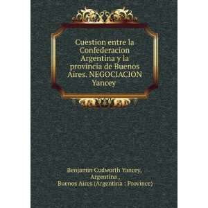   Buenos Aires (Argentina  Province) Benjamin Cudworth Yancey Books