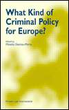 What Kind of Criminal Policy for Europe?, (9041103104), Mireille 