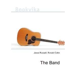 The Band Ronald Cohn Jesse Russell Books