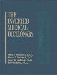 Inverted Medical Dictionary, Second Edition, (0877628254), Mary J 