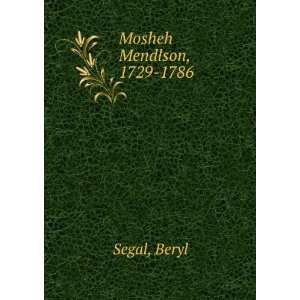  Mosheh Mendlson, 1729 1786 Beryl Segal Books