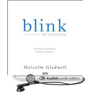 Blink The Power of Thinking Without Thinking [Unabridged] [Audible 