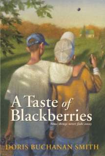   Taste of Blackberries by Doris Buchanan Smith 