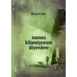  namaz kilamiyorum diyenlere Kosovari Books