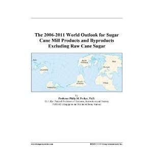   for Sugar Cane Mill Products and Byproducts Excluding Raw Cane Sugar