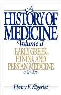 History of Medicine Early Henry E. Sigerist