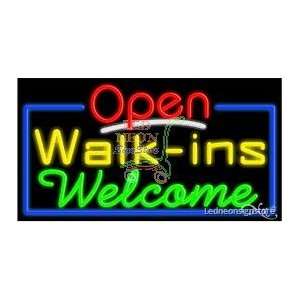 Walk ins Welcome Neon Sign