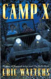   Camp X by Eric Walters, Penguin Group (USA 