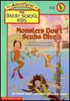 Monsters Dont Scuba Dive (Adventures of the Bailey School Kids Series 