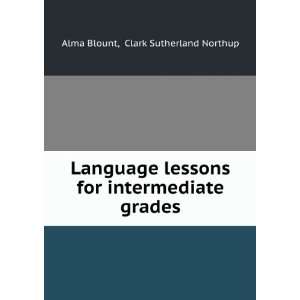   intermediate grades, Alma Northup, Clark Sutherland, Blount Books