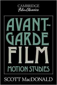Avant Garde Film Motion Studies, (052138821X), Scott MacDonald 