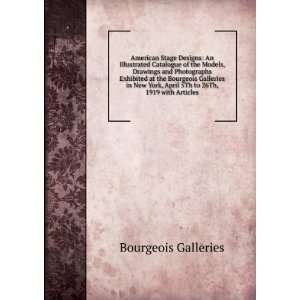   , April 5Th to 26Th, 1919 with Articles Bourgeois Galleries Books