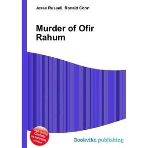 Murder of Ofir Rahum Ronald Cohn Jesse Russell  Books