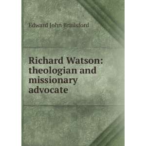    theologian and missionary advocate Edward John Brailsford Books