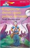 Il ragazzo che diventò (quasi) Neal Shusterman
