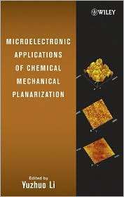 Microelectronic Applications of Chemical Mechanical Planarization 