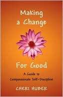 Making a Change for Good A Cheri Huber