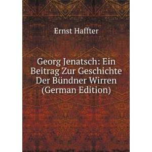    Ein Beitrag Zur Geschichte Der BÃ¼ndner Wirren (German Edition