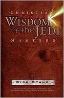 Christian Wisdom of the Jedi John Wiley & Sons