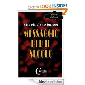 Messaggio per il secolo (Italian Edition) Giorgio Pressburger  
