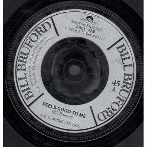   GOOD TO ME 7 INCH (7 VINYL 45) UK POLYDOR 1978 BILL BRUFORD Music
