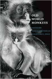 Old World Monkeys, (0521028094), Paul F. Whitehead, Textbooks   Barnes 