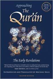 Approaching the Quran The Early Revelations, (1883991692), MIchael 