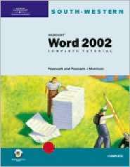 Microsoft Word 2002 Complete Tutorial, (0619058900), Pasewark and 