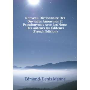  Nouveau Dictionnaire Des Ouvrages Anonymes Et Pseudonymes 