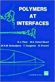 Polymers at Interfaces, (0412581604), G.J. Fleer, Textbooks   Barnes 