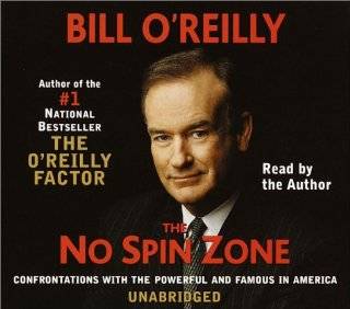 The No Spin Zone Confrontations with the Powerful and Famous in 
