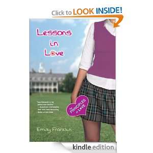 Lessons In Love The Principles of Love Emily Franklin  