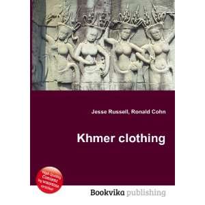  Khmer clothing Ronald Cohn Jesse Russell Books