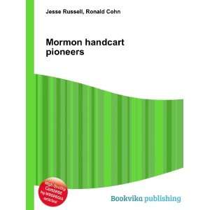  Mormon handcart pioneers Ronald Cohn Jesse Russell Books