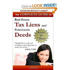  Complete Guide to Real Estate Tax Liens and Foreclosure 