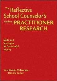 The Reflective School Counselors Guide to Practitioner Research 