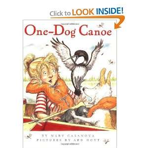  One Dog Canoe [Paperback] Mary Casanova Books