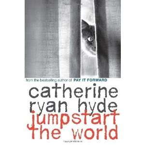    Jumpstart the World [Paperback] Catherine Ryan Hyde Books