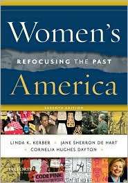 Womens America Refocusing the Past, (0195388321), Linda K. Kerber 