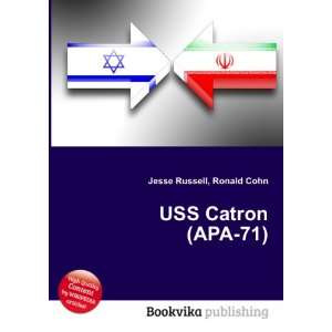  USS Catron (APA 71) Ronald Cohn Jesse Russell Books