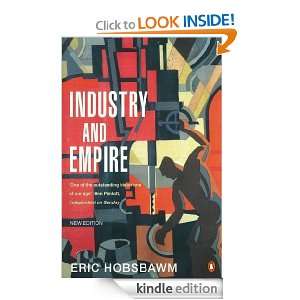 Industry and Empire From 175 to the Present Day E J Hobsbawm  