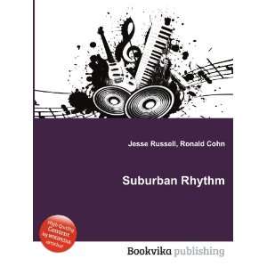  Suburban Rhythm Ronald Cohn Jesse Russell Books