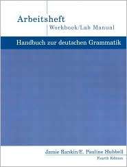 Workbook with Lab Manual for Rankin/Wells Handbuch zur deutschen 