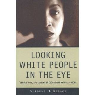 Looking White People in the Eye Gender, Race, and Culture in 