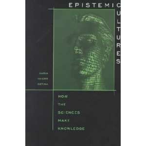  Epistemic Cultures **ISBN 9780674258945** Karin 