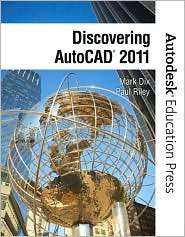   AutoCAD 2011, (013512204X), Mark Dix, Textbooks   